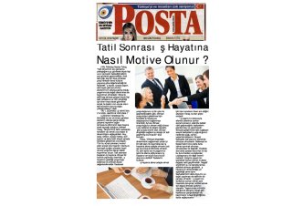 Posta Gazetesi 'Tatil Sonrası İş Hayatına Nasıl Motive Olunur'