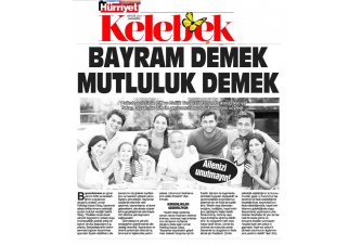 Hürriyet Kelebek 'Bayram Demek Mutluluk Demek'